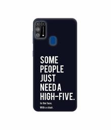 Amazon Brand - Solimo Designer High-Five 3D Printed Hard Back Case Mobile Cover for Samsung Galaxy M31