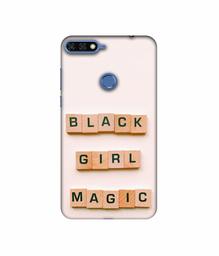 Amazon Brand - Solimo Designer Black Girl Magic 3D Printed Hard Back Case Mobile Cover for Huawei Honor 7A