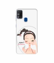 Amazon Brand - Solimo Designer Papa's Princess 3D Printed Hard Back Case Mobile Cover for Samsung Galaxy M31