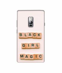 Amazon Brand - Solimo Designer Black Girl Magic 3D Printed Hard Back Case Mobile Cover for OnePlus 2