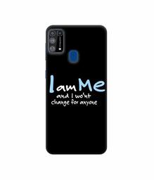 Amazon Brand - Solimo Designer Quotes 3D Printed Hard Back Case Mobile Cover for Samsung Galaxy M31