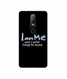 Amazon Brand - Solimo Designer Quotes 3D Printed Hard Back Case Mobile Cover for Nokia 6.1 Plus