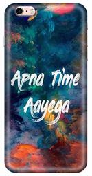 Amazon Brand - Solimo Designer Apna Time Ayega Design 3D Printed Hard Back Case Mobile Cover for Apple iPhone 6s Plus