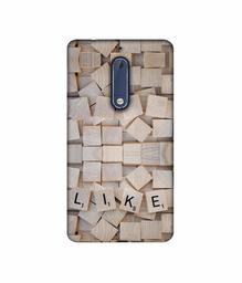 Amazon Brand - Solimo Designer Like On Wooden Block 3D Printed Hard Back Case Mobile Cover for Nokia 5