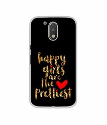 Amazon Brand - Solimo Designer Happy Girls are The Prettiest UV Printed Soft Back Case Mobile Cover for Motorola Moto G4 Plus