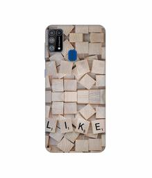 Amazon Brand - Solimo Designer Like On Wooden Block 3D Printed Hard Back Case Mobile Cover for Samsung Galaxy M31