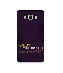 Amazon Brand - Solimo Designer Enjoy Your Life 3D Printed Hard Back Case Mobile Cover for Samsung Galaxy J5 (2016)