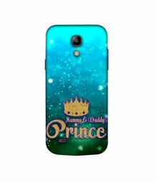 Amazon Brand - Solimo Designer Mummy & Daddy's Prince 3D Printed Hard Back Case Mobile Cover for Samsung Galaxy S4 Mini